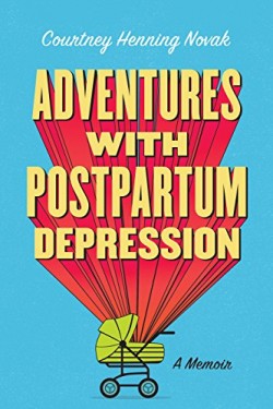 Adventures with Postpartum Depression