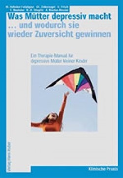 Was Mütter depressiv macht und wodurch sie wieder Zuversicht gewinnen